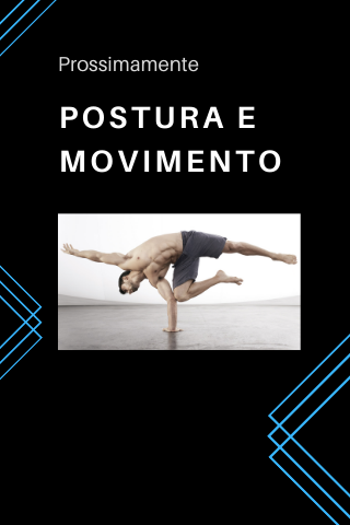 Postura e Movimento